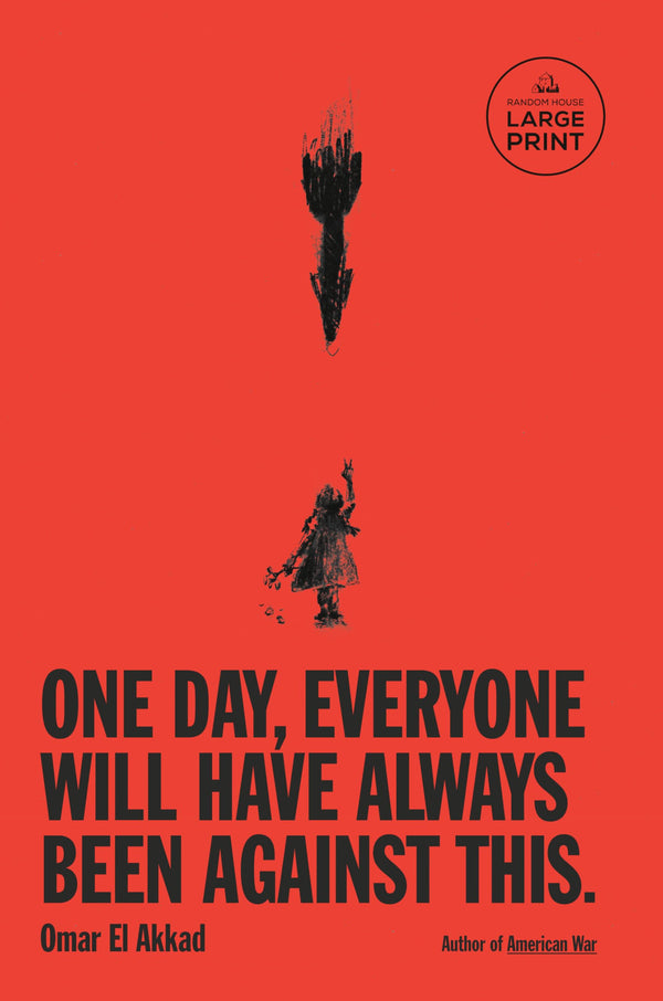GENERIC ONE DAY, EVERYONE WILL HAVE ALWAYS BEEN AGAINST THIS HARDCOVER RED - Like New