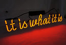 It is What It is Neon Light Sign Cool Lamp Light B01LYTEM7S - Blue - Brand New