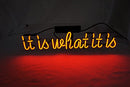 It is What It is Neon Light Sign Cool Lamp Light B01LYTEM7S - Blue - Brand New