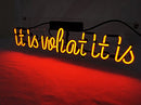 It is What It is Neon Light Sign Cool Lamp Light B01LYTEM7S - Blue - Brand New