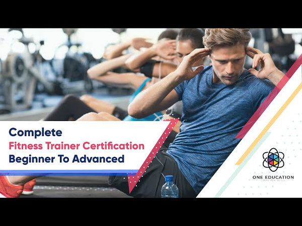 The Complete Fitness Trainer Certification Bundle: Beginner to Advanced