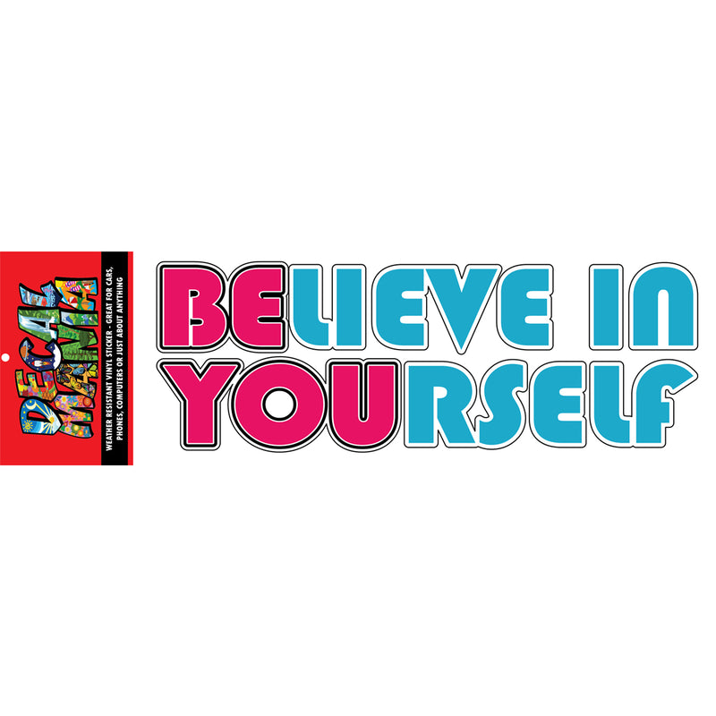Decal Believe In Yourself 1PK 8in