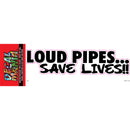 Decal - 8in Loud Pipes 1PK