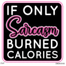 Decal 3in IF Only Sarcasm Burned 2pk