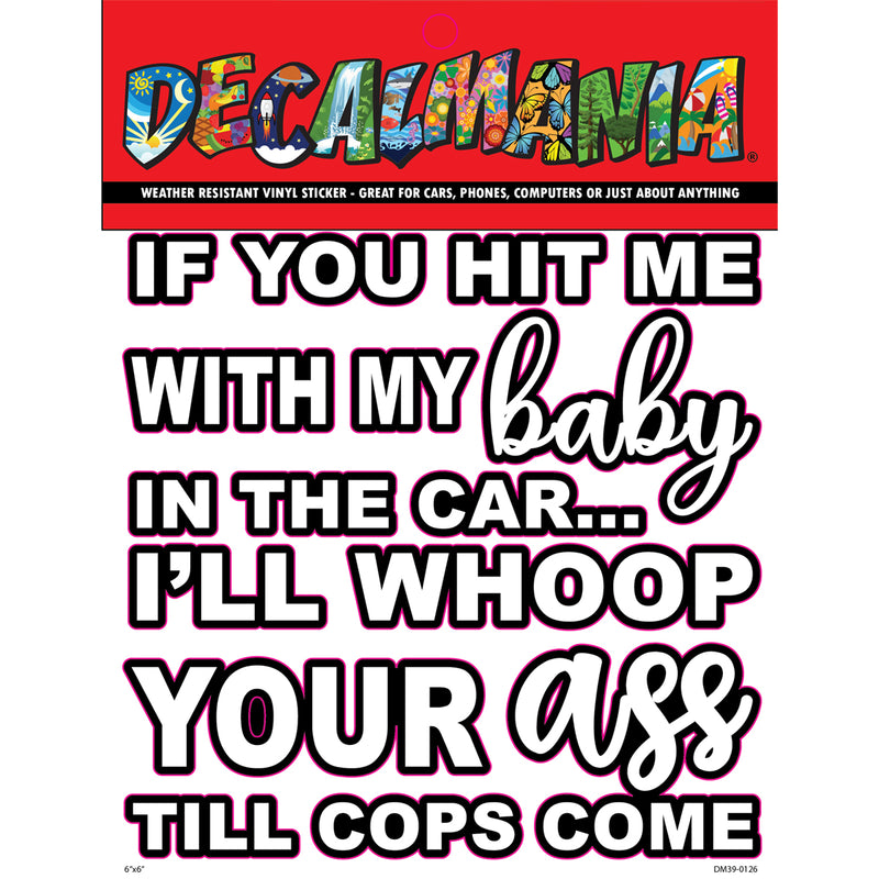 DecalMania - 6in If You Hit me 1pk