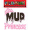 DecalMania - Mud Princess 1PK 6in