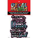 Decal AT ANY GIVEN MOMENT 2PK 3IN