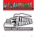 Decal Truck Driver Whats 1PK 6in
