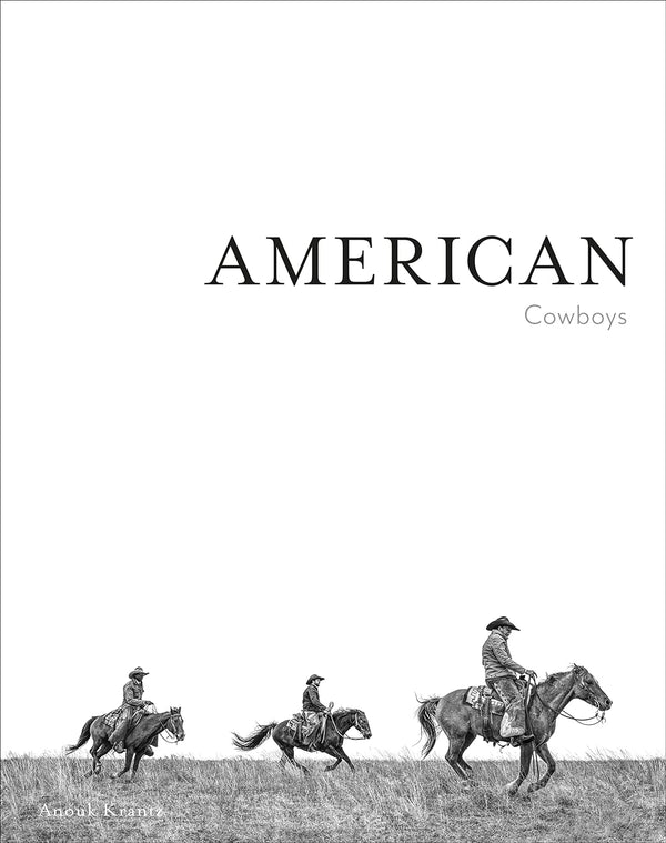 ANOUK MASON KRANTZ AMERICAN COWBOYS - (HARDCOVER) - Brand New